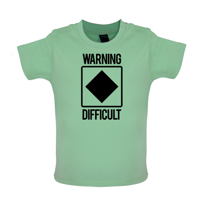 Warning Difficult Baby T Shirt