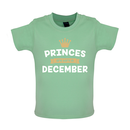 Princes Are Born In December Baby T Shirt