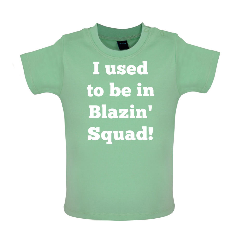 Used To Be in Blazin' Squad Baby T Shirt