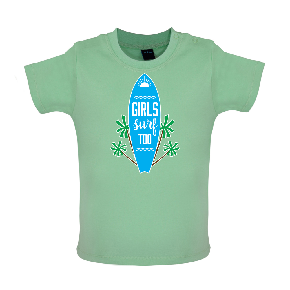 Girls Surf Too Baby T Shirt