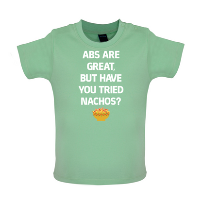 Abs Are Great, Nacho's Baby T Shirt