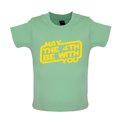 May The 4th Be With You Baby T Shirt
