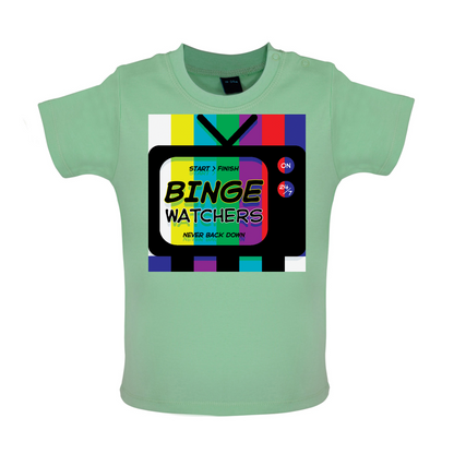 Binge Watchers Baby T Shirt