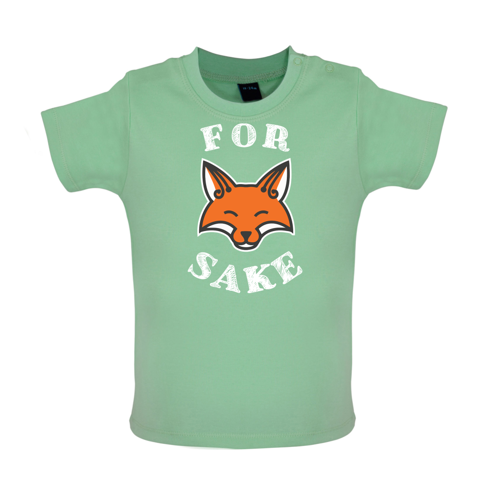 For Fox Sake Baby T Shirt