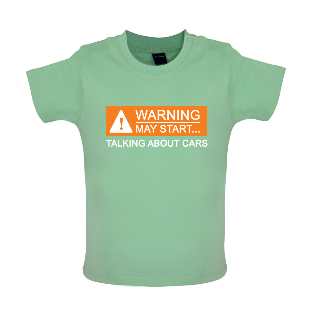 Warning May Start Talking about Cars Baby T Shirt