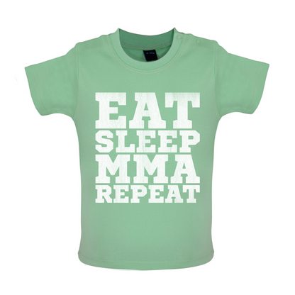 Eat Sleep MMA REPEAT Baby T Shirt