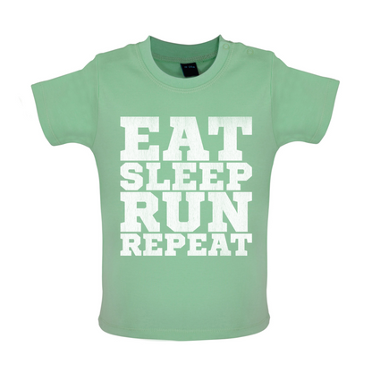 Eat Sleep Run REPEAT Baby T Shirt