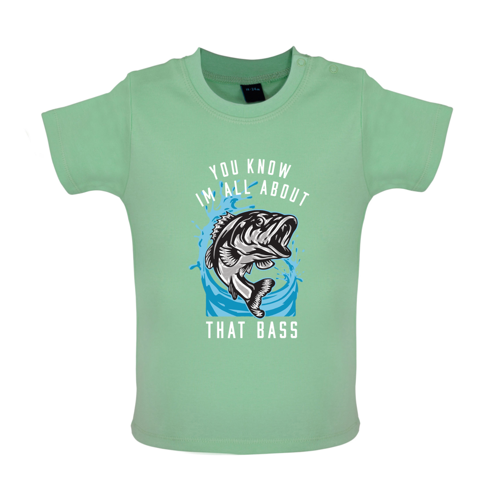 You Know I'm all About That Bass Baby T Shirt