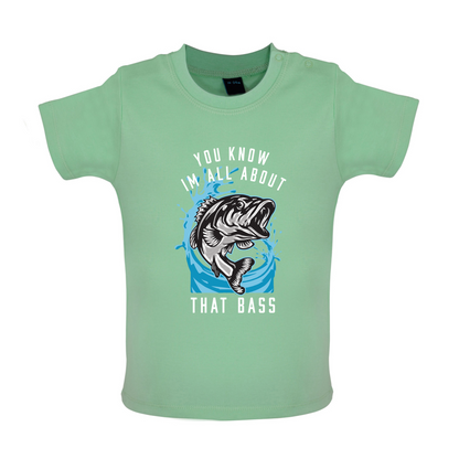 You Know I'm all About That Bass Baby T Shirt