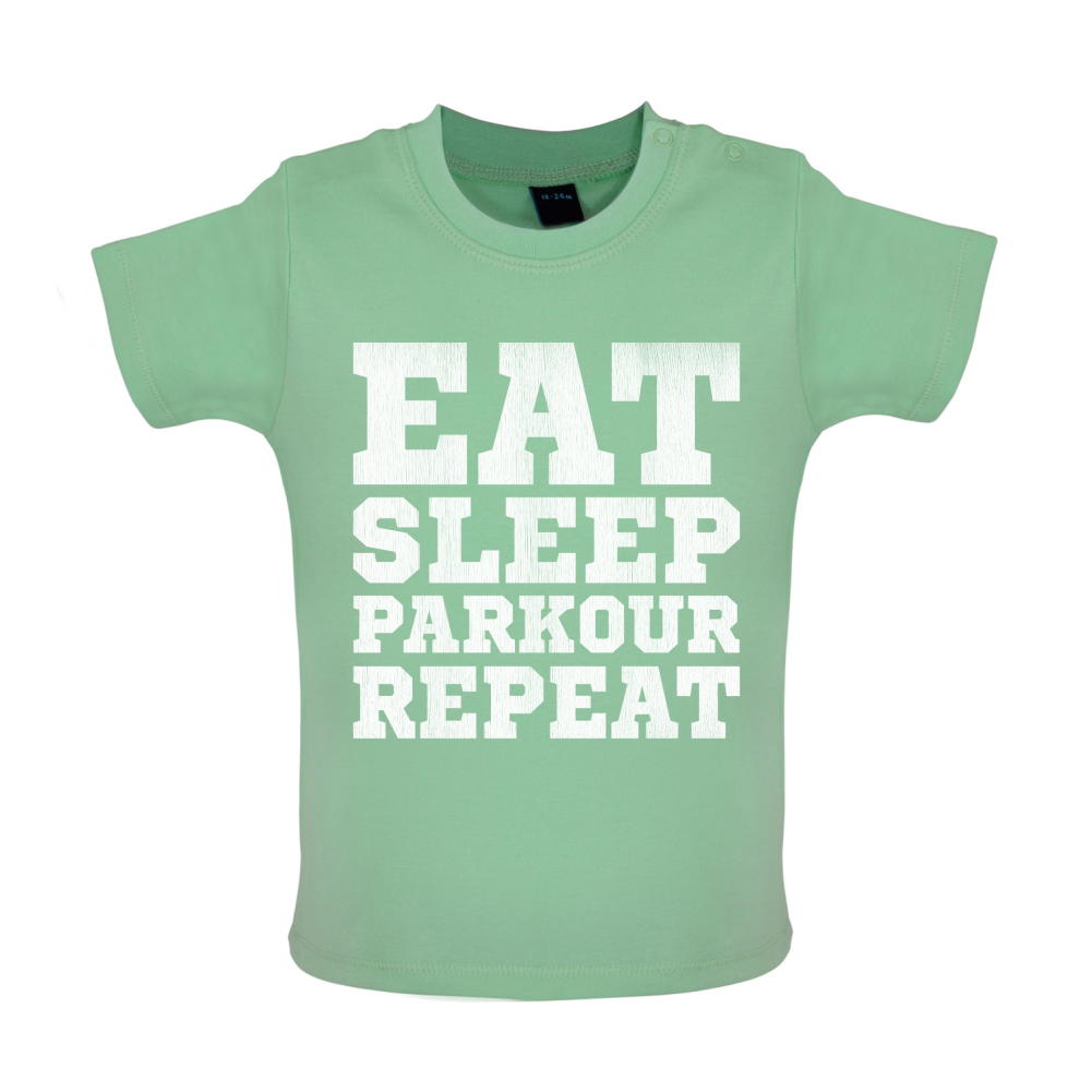 Eat Sleep Parkour REPEAT Baby T Shirt