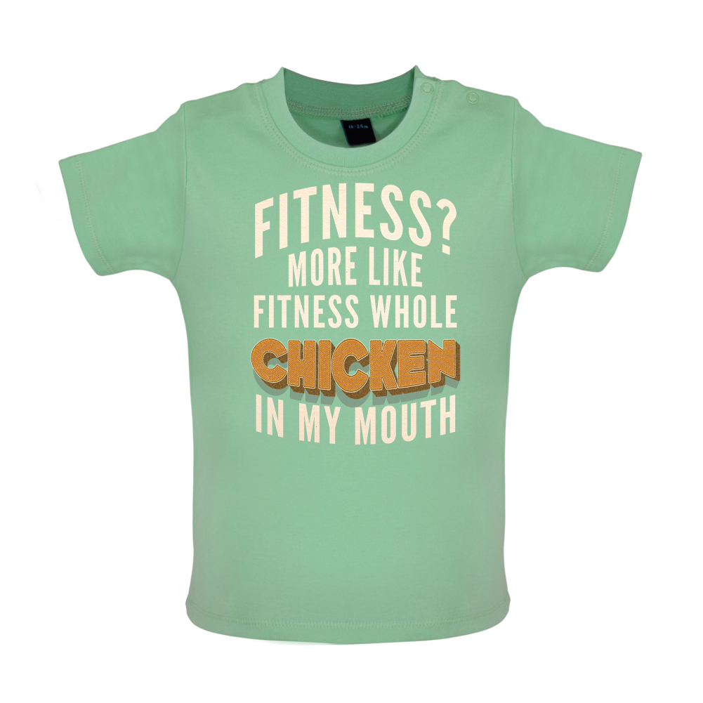 Fitness Chicken In My Mouth Baby T Shirt