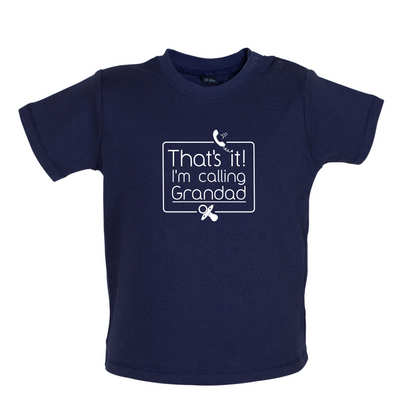 I'm Calling Grandad Baby T Shirt