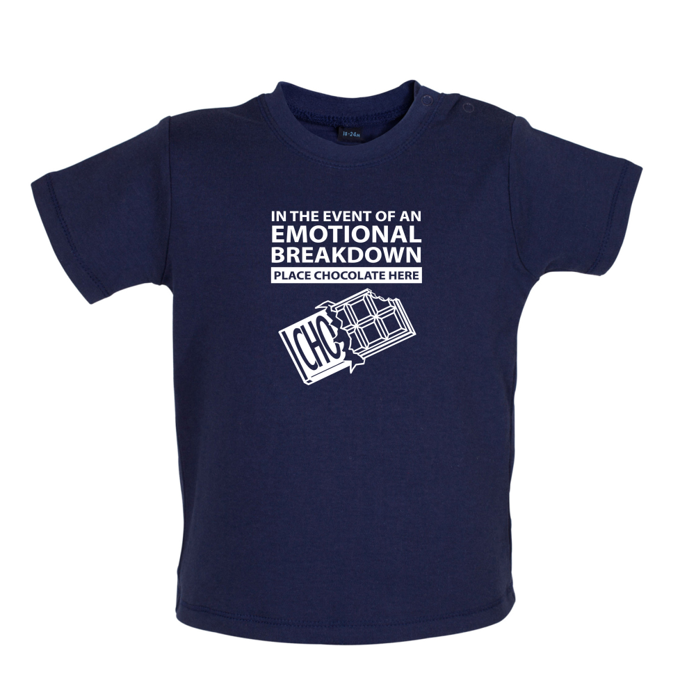 Emotional Breadown Place Chocolate Here Baby T Shirt