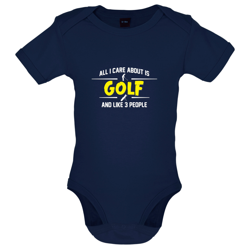 All I Care About Is Golf Baby T Shirt