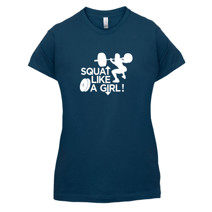 Squat Like A Girl T Shirt