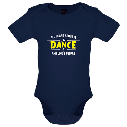 All I Care About Is Dance Female Baby T Shirt