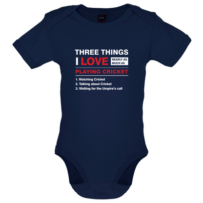 Three Things I Love Nearly As Much As Cricket Baby T Shirt