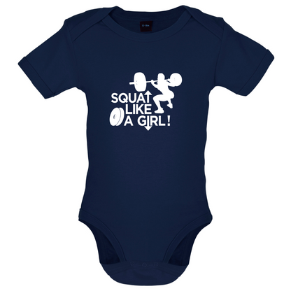 Squat Like A Girl Baby T Shirt