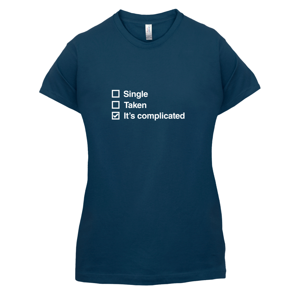 Single Taken It's Complicated T Shirt