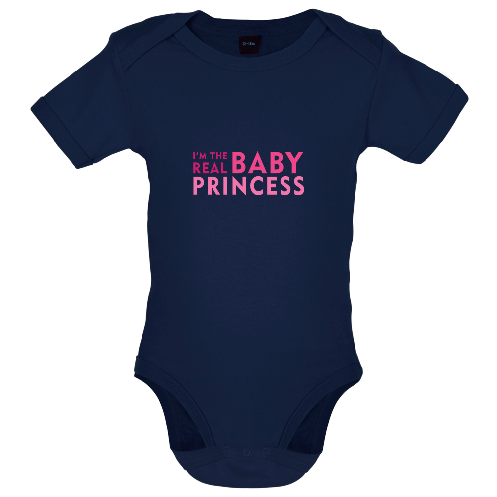 I'm The Real Baby Princess Baby T Shirt
