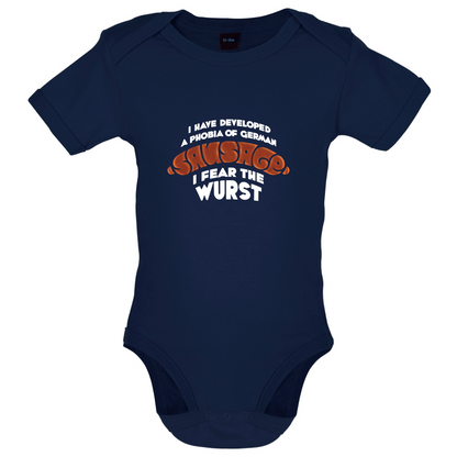 I Fear The Wurst Baby T Shirt