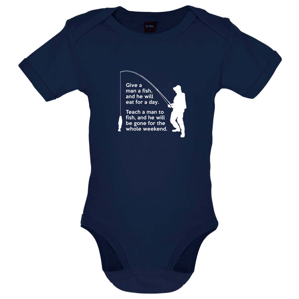 Fishing - He'll Be Gone For The Weekend Baby T Shirt
