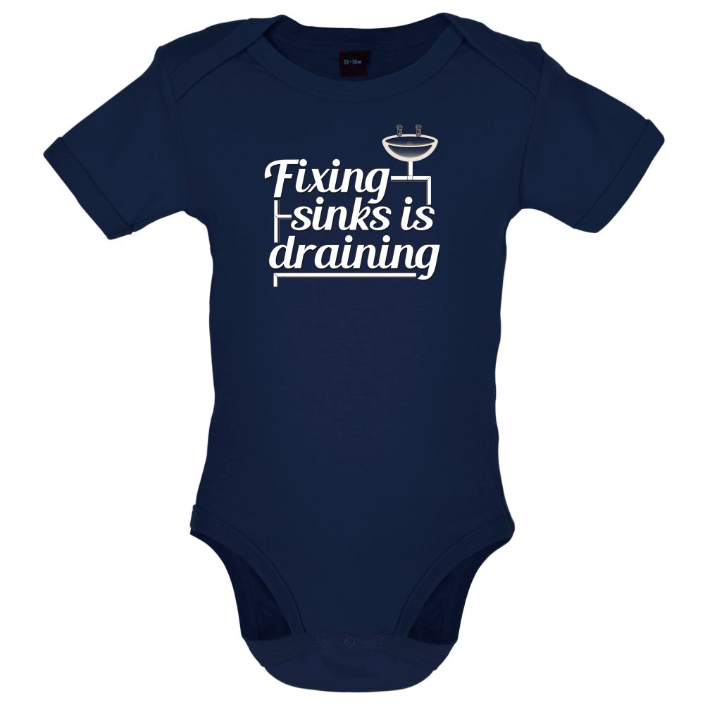 Fixing Sinks Is Draining Baby T Shirt