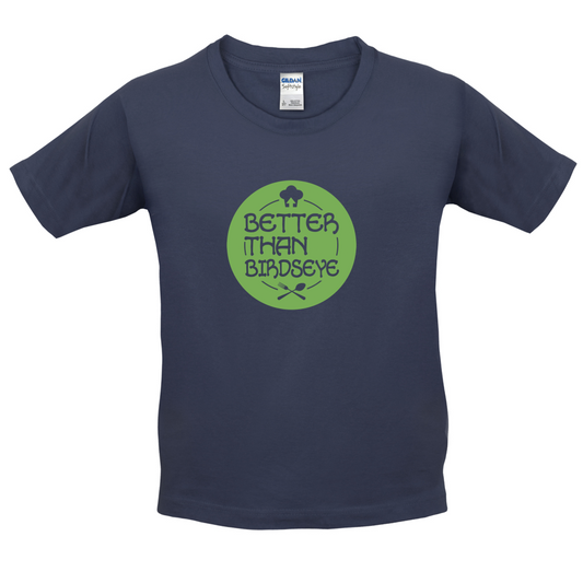 Better Than Birdseye Kids T Shirt