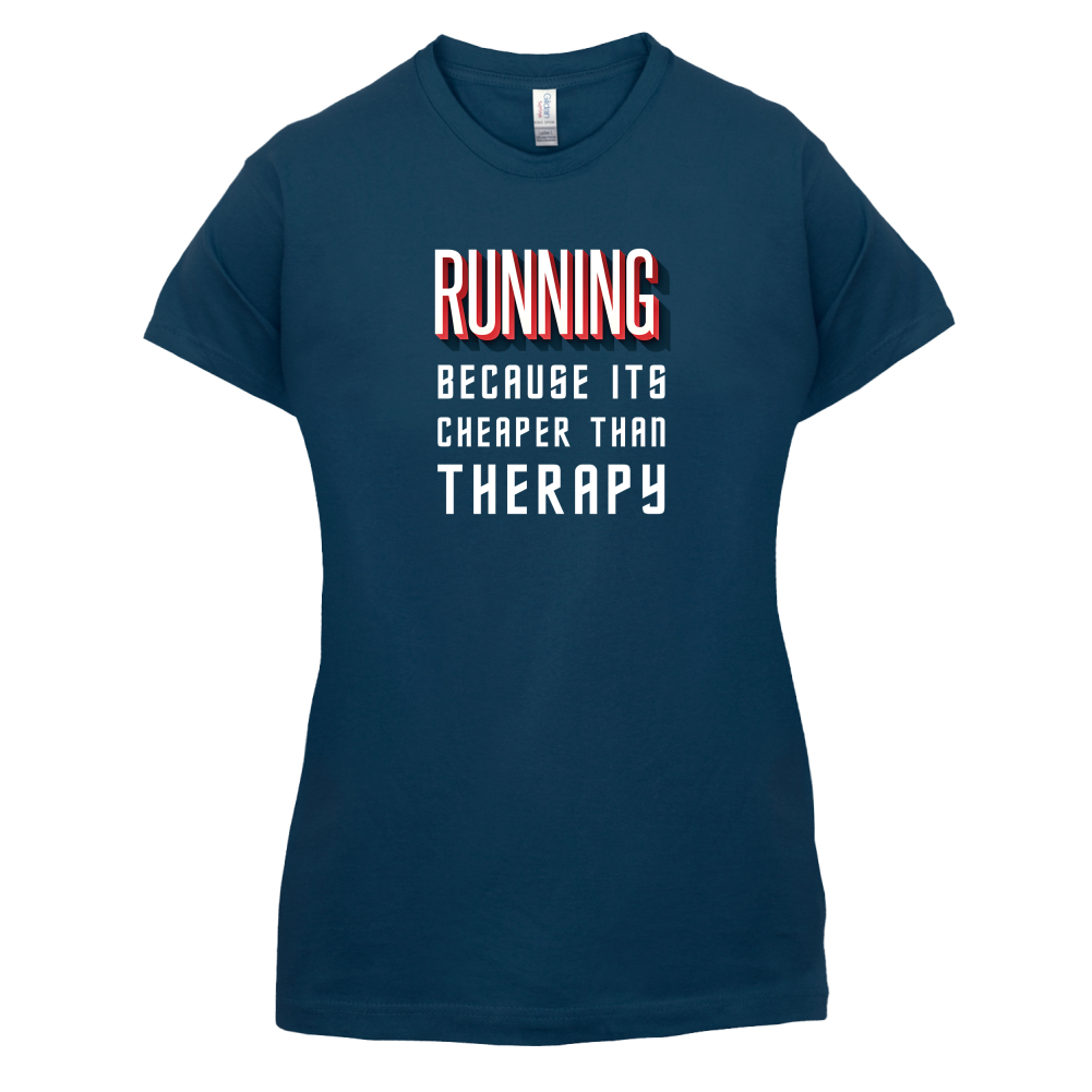 Running because it's cheaper than therapy T Shirt