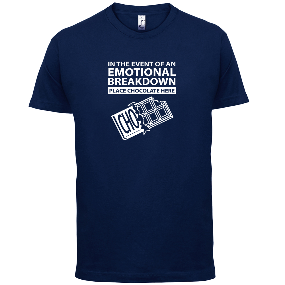 Emotional Breadown Place Chocolate Here T Shirt
