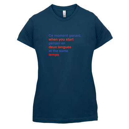 That Awkward French Moment You Speak In Two Languages T Shirt
