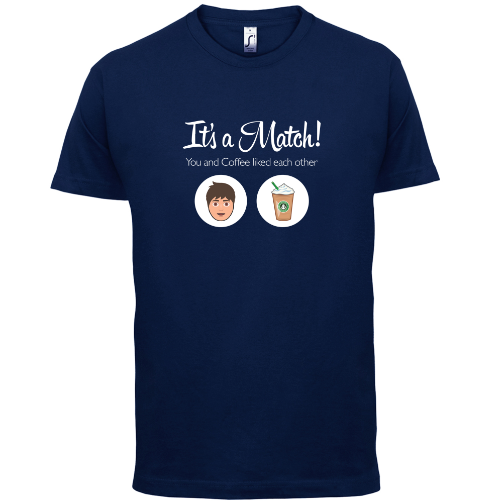 It's A Match Coffee Male T Shirt