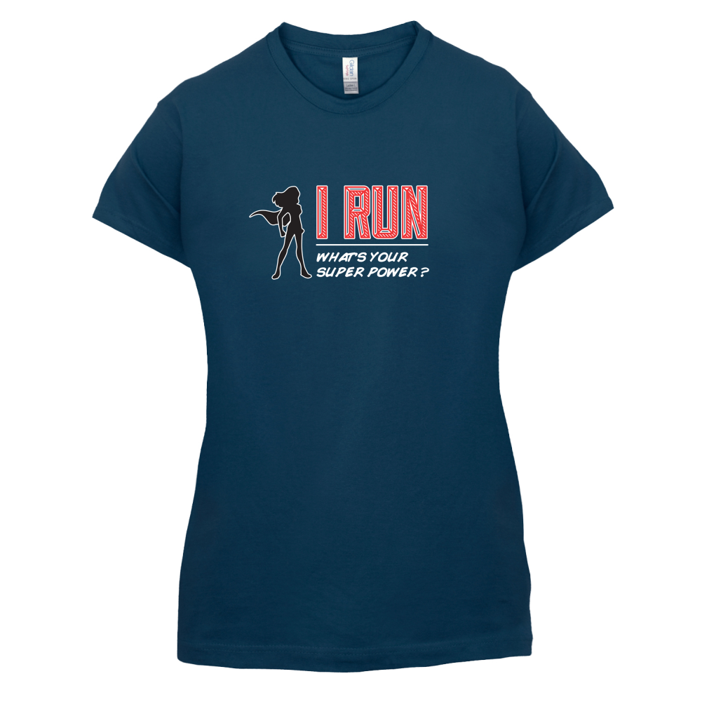 I Run Whats Your Super Power FEMALE Design T Shirt