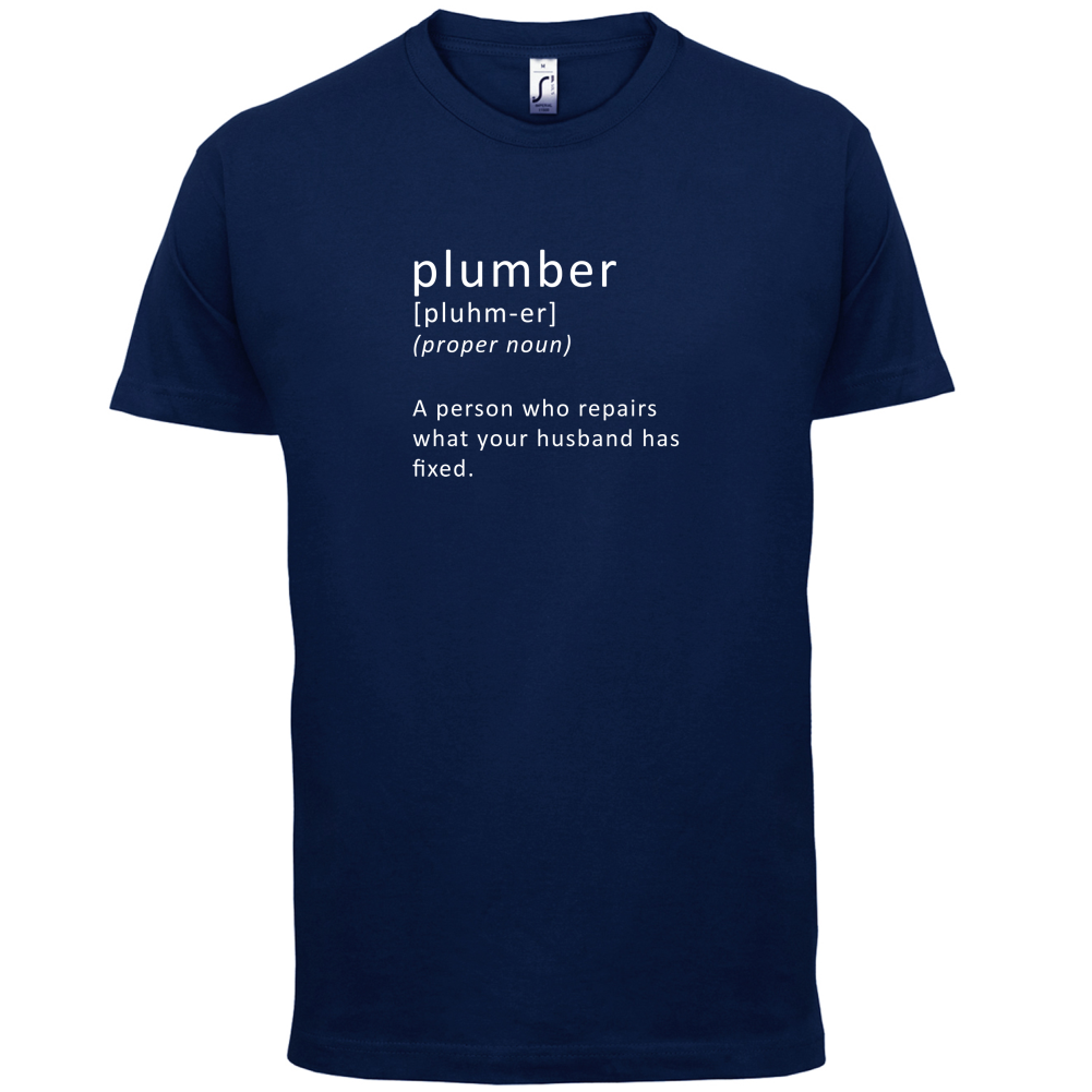 Define Plumber T Shirt