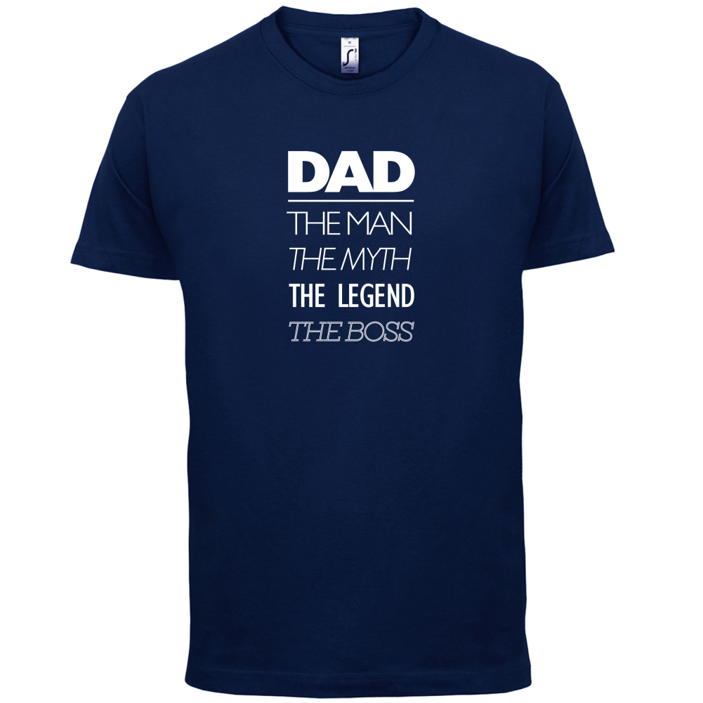 The Man The Myth The Legend The Boss T Shirt