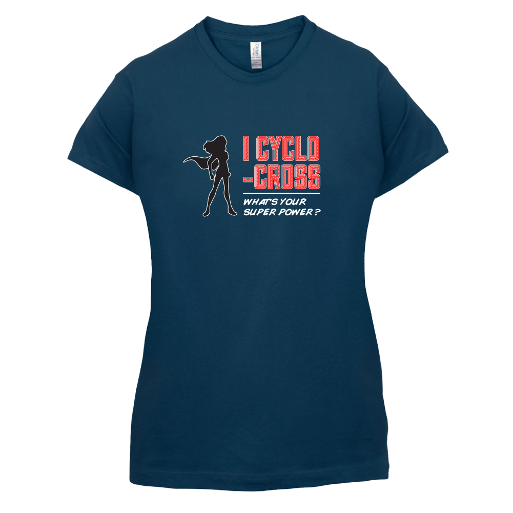 I Cyclo-Cross Whats Your Super Power FEMALE Design T Shirt