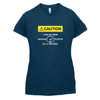Caution I Can Go From Hostess To Bitch T Shirt