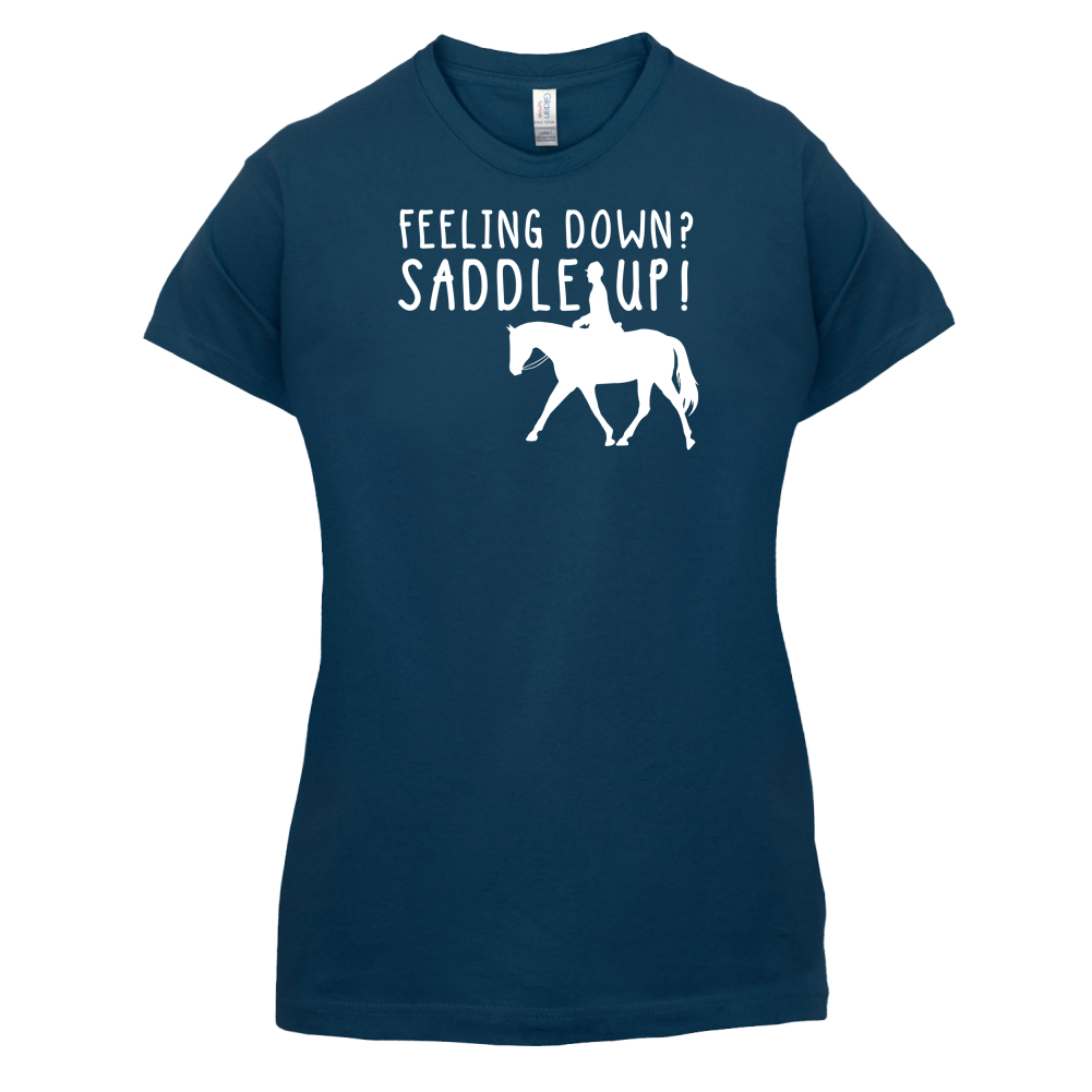 Feeling Down Saddle Up T Shirt