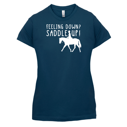 Feeling Down Saddle Up T Shirt