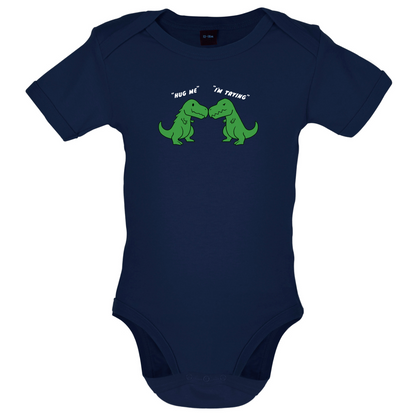 Hug Me - I'm Trying Baby T Shirt