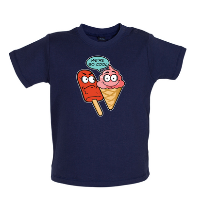 We're So Cool Baby T Shirt