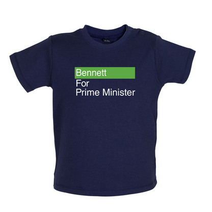 Bennett for Prime Minister Baby T Shirt