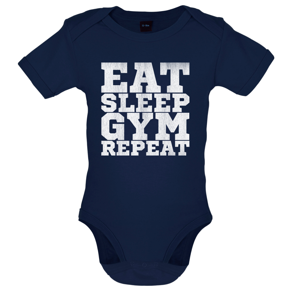 Eat Sleep Gym REPEAT Baby T Shirt