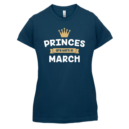 Princes Are Born In March T Shirt