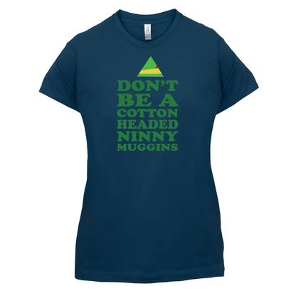 Cotton Headed Ninny Muggins T Shirt