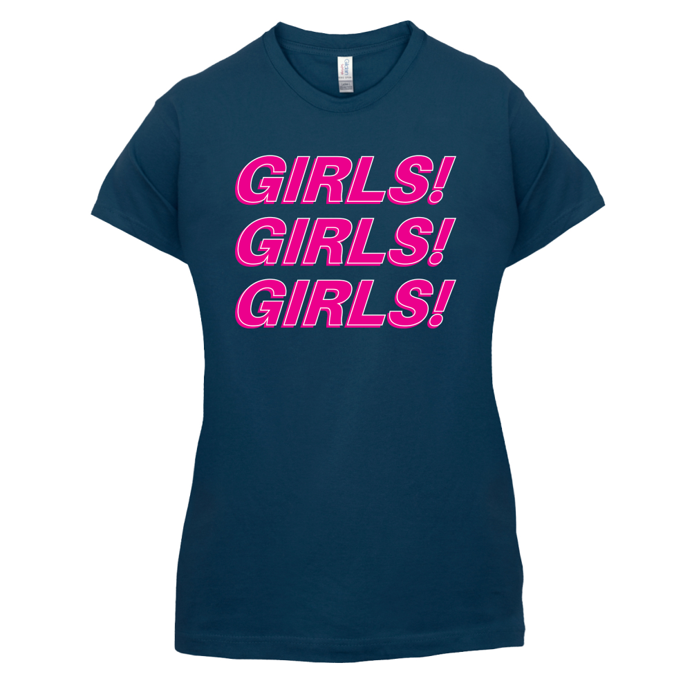Girls Girls Girls T Shirt
