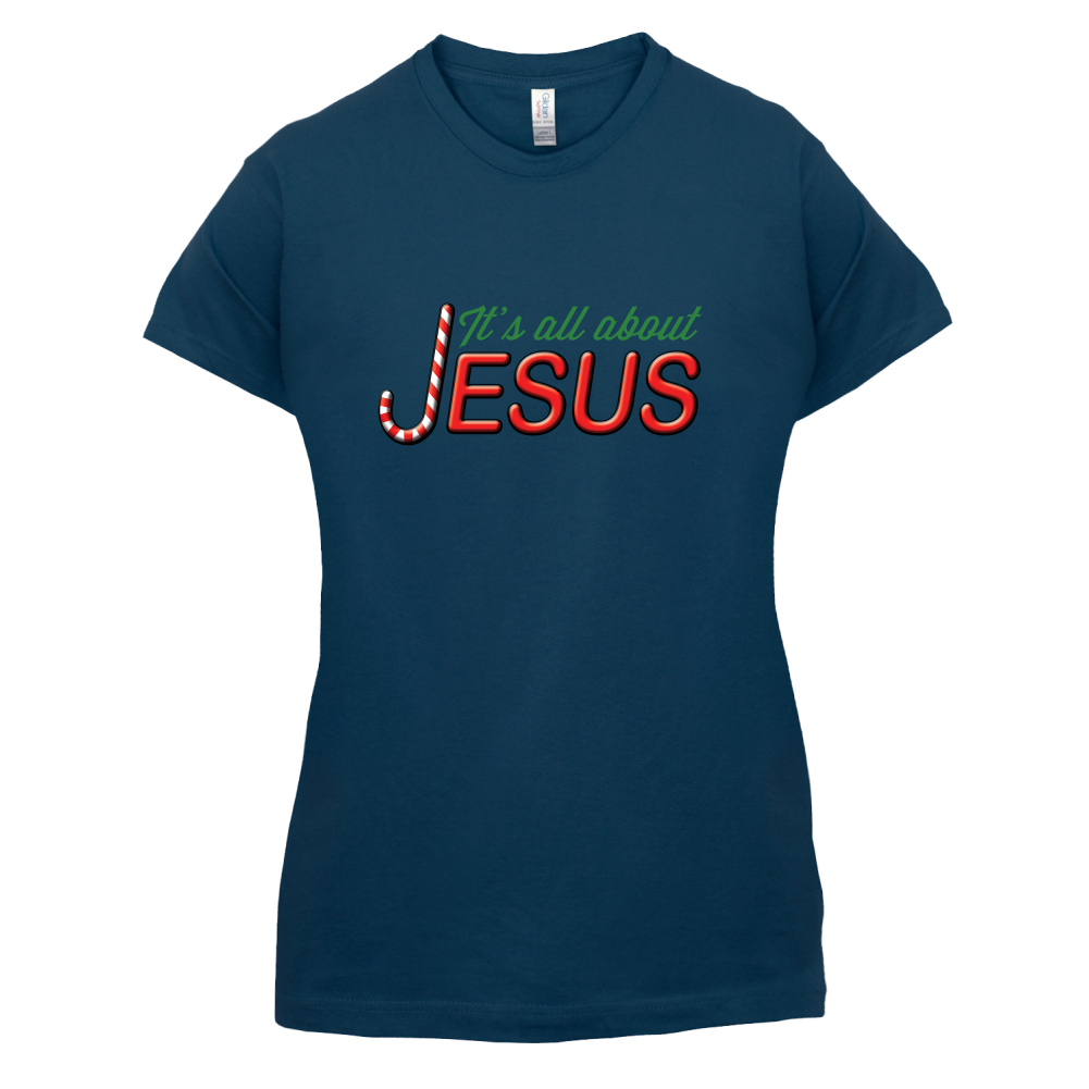It's All About Jesus T Shirt