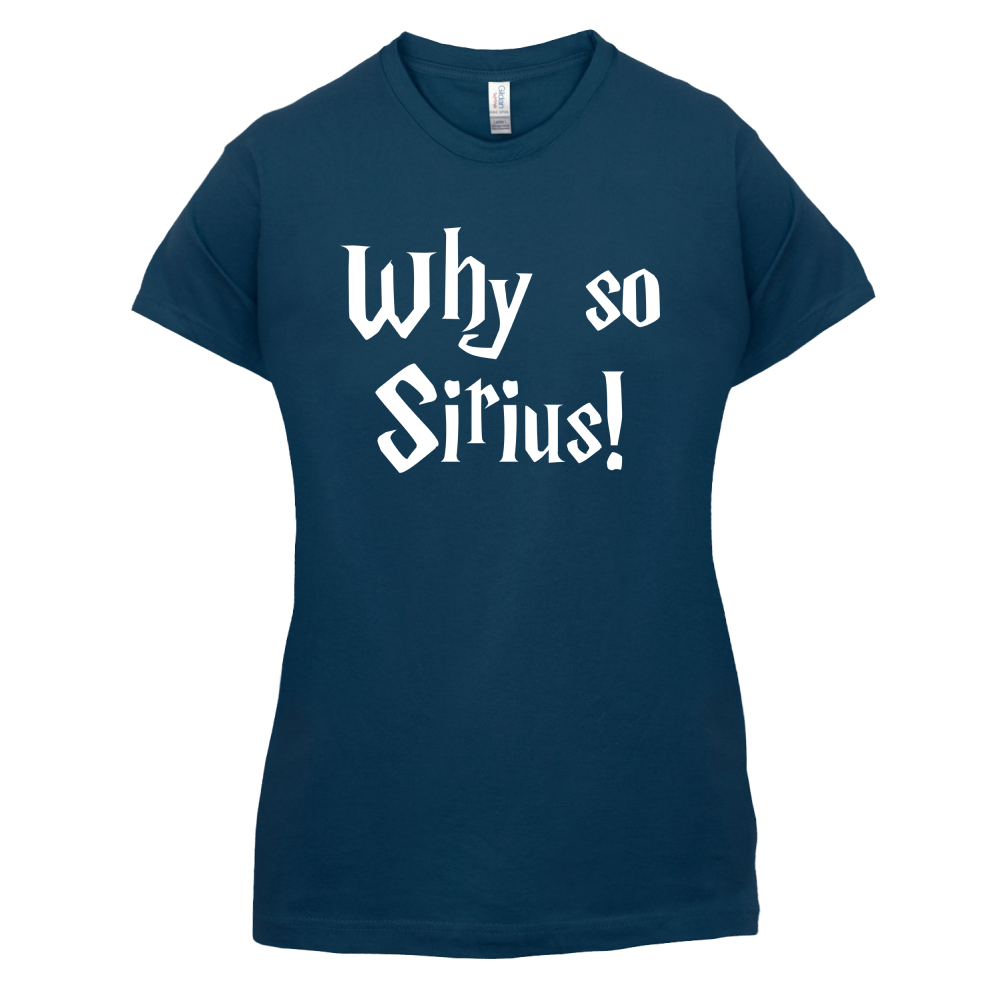 Why So Sirius T Shirt