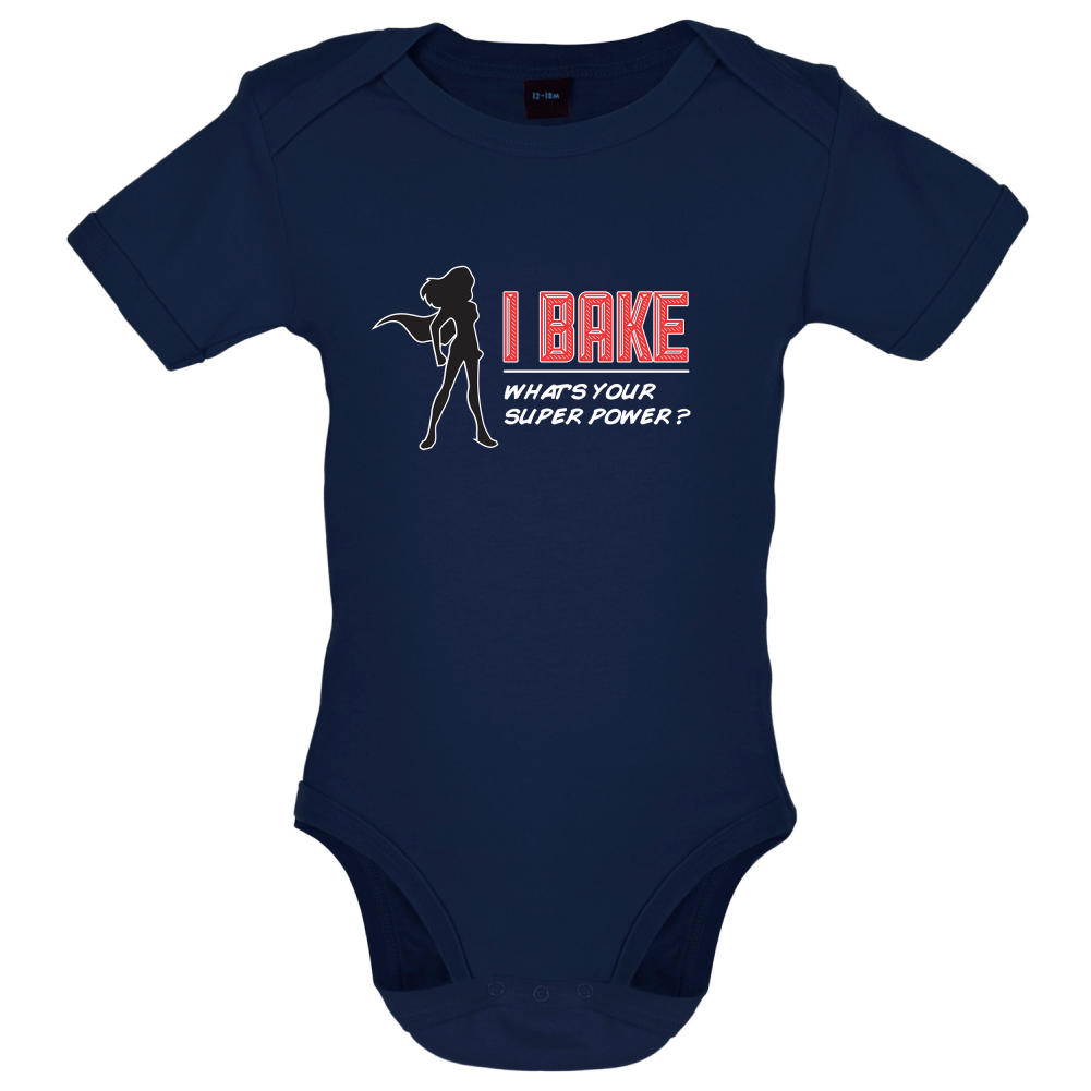 I Bake What's Your Super Power FEMALE DESIGN Baby T Shirt