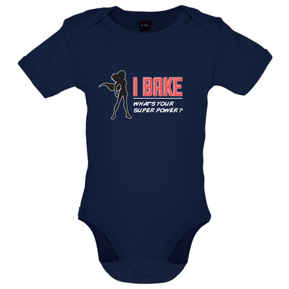 I Bake What's Your Super Power FEMALE DESIGN Baby T Shirt